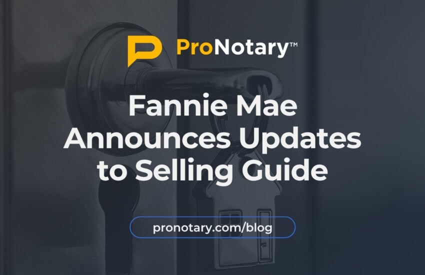 Fannie Mae Selling Guide Updates