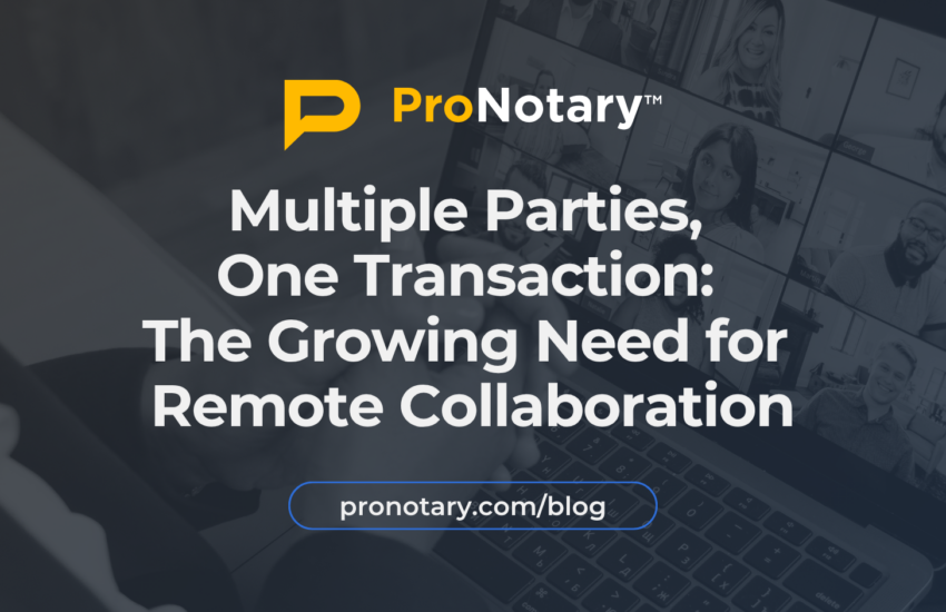 Remote online notarization connecting multiple parties in a digital transaction