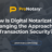 How Is Digital Notarization Changing the Approach to Transaction Security?